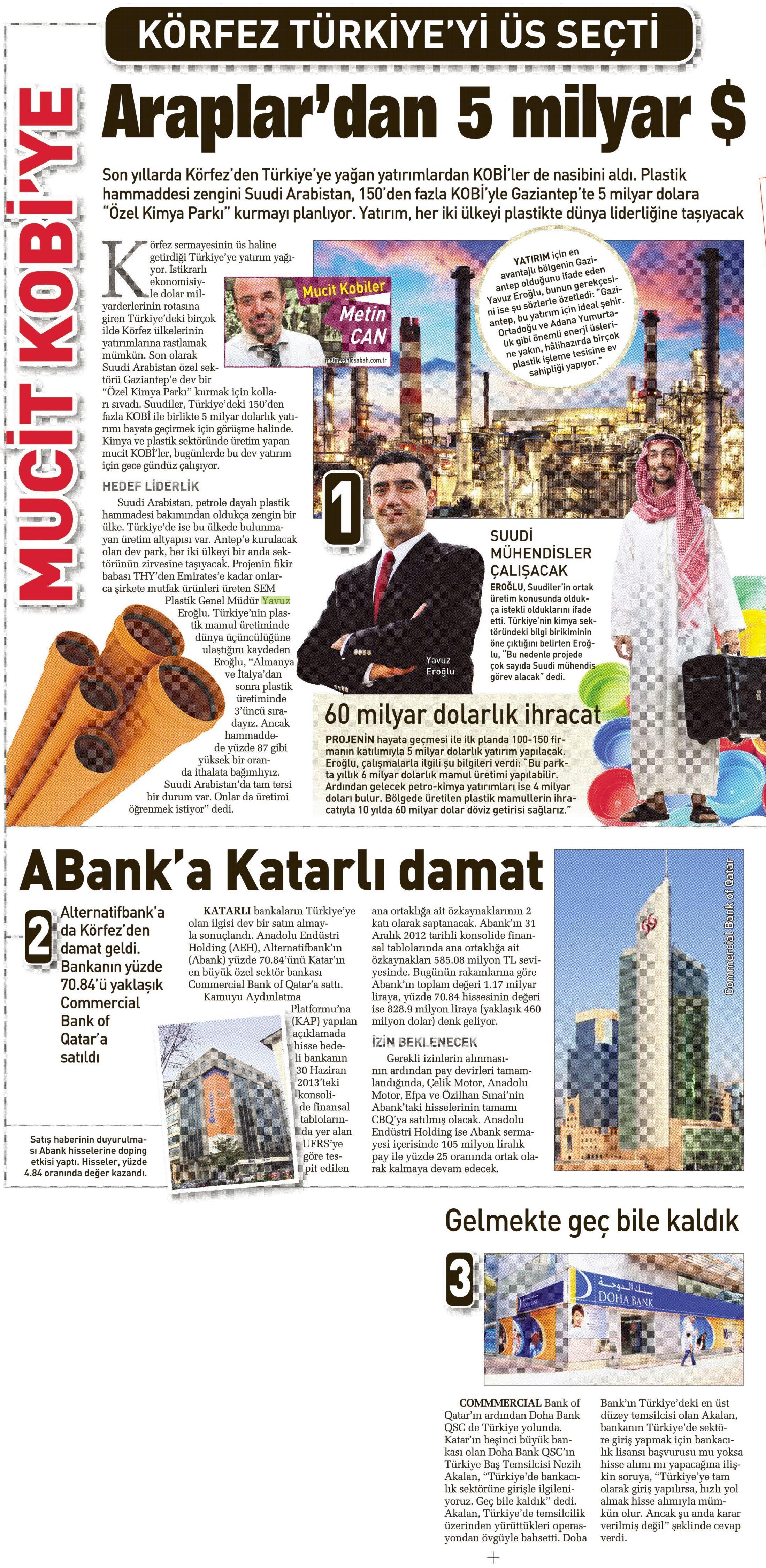 The morning newspaper of 19.03.2013 featured Yavuz Eroğlu's views on the investments made by the Gulf Capital in Turkey.