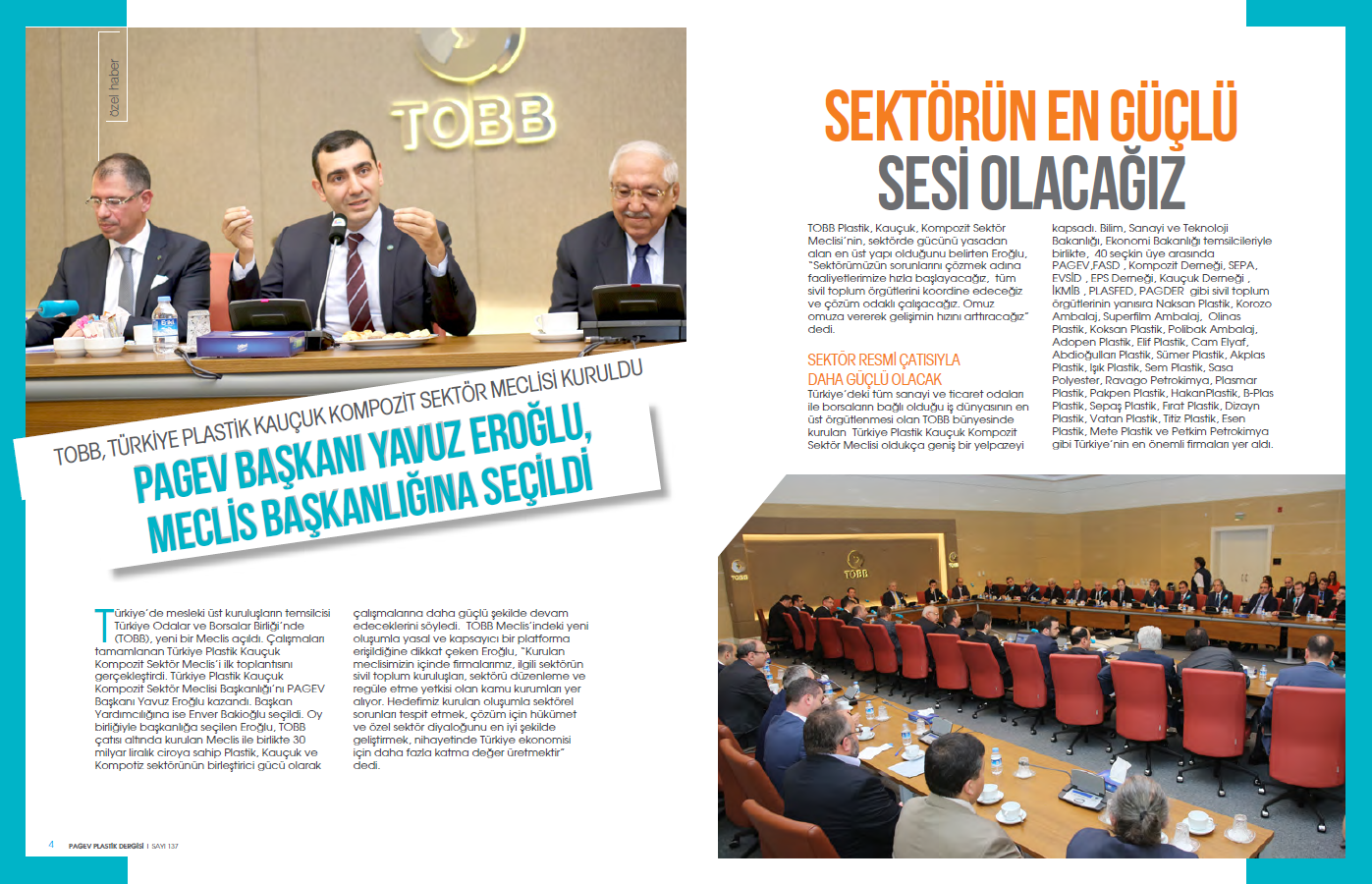 Yavuz Eroğlu, Chairman of SEM plastic board and Pagev chairman, was elected TOBB Turkey plastic rubber composite industry Assembly Chair.